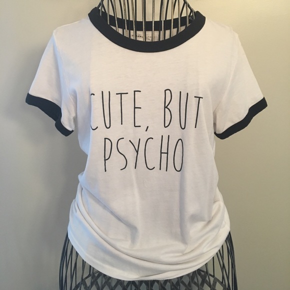 T shirt with « Cute, But Psycho » Quote. - Picture 1 of 1